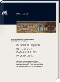 Vorderes Coverbild Importreliquien in Rom von Damasus I. bis Paschalis I.
