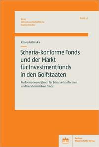 Vorderes Coverbild Scharia-konforme Fonds und der Markt für Investmentfonds in den Golfstaaten