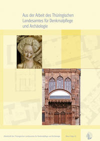 Vorderes Coverbild Aus der Arbeit des Thüringischen Landesamtes für Denkmalpflege und Archäologie. Jahrgangsband 2012