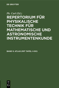 Vorderes Coverbild Repertorium für physikalische Technik für mathematische und astronomische... / ATLAS (mit Tafel I–XXI)
