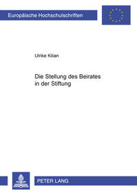 Vorderes Coverbild Die Stellung des Beirates in der Stiftung