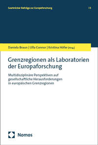 Vorderes Coverbild Grenzregionen als Laboratorien der Europaforschung