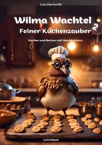 Vorderes Coverbild Wilma Wachtel / Wilma Wachtels Feiner Küchenzauber
