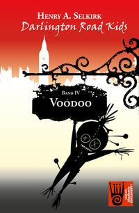 Vorderes Coverbild Darlington Road Kids, Band 4: Voodoo