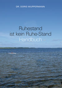 Vorderes Coverbild Ruhestand ist kein Ruhe-Stand
