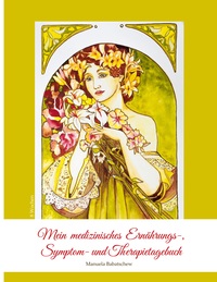 Vorderes Coverbild Mein medizinisches Ernährungs-, Symptom- und Therapietagebuch, Band 2