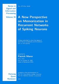 Vorderes Coverbild A New Perspective on Memorization in Recurrent Networks of Spiking Neurons