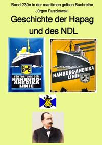 Vorderes Coverbild maritime gelbe Reihe bei Jürgen Ruszkowski / Geschichte der Hapag und des NDL – Band 230e in der maritimen gelben Buchreihe bei Jürgen Ruszkowski