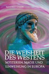 Vorderes Coverbild Die Weisheit des Westens