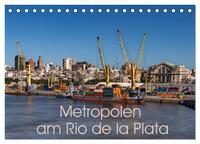 Vorderes Coverbild Metropolen am Rio de la Plata (Tischkalender 2025 DIN A5 quer), CALVENDO Monatskalender