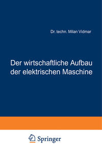 Vorderes Coverbild Der wirtschaftliche Aufbau der elektrischen Maschine