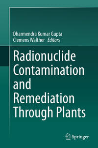 Vorderes Coverbild Radionuclide Contamination and Remediation Through Plants