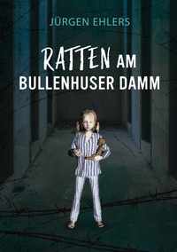 Vorderes Coverbild Ratten am Bullenhuser Damm