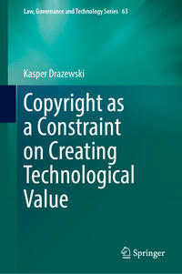 Vorderes Coverbild Copyright as a Constraint on Creating Technological Value