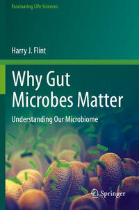 Vorderes Coverbild Why Gut Microbes Matter