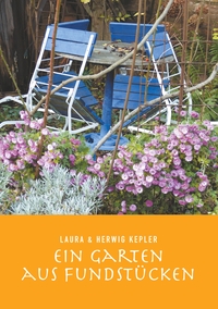 Vorderes Coverbild Ein Garten aus Fundstücken