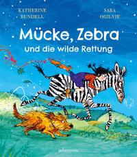Vorderes Coverbild Mücke, Zebra und die wilde Rettung