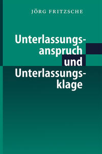 Vorderes Coverbild Unterlassungsanspruch und Unterlassungsklage