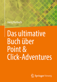 Vorderes Coverbild Das ultimative Buch über Point & Click-Adventures