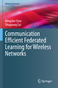 Vorderes Coverbild Communication Efficient Federated Learning for Wireless Networks