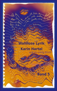 Vorderes Coverbild Wahllose Lyrik Band 5