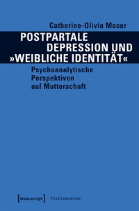 Vorderes Coverbild Postpartale Depression und »weibliche Identität«