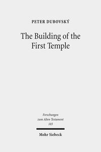 Vorderes Coverbild The Building of the First Temple