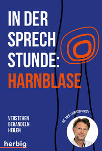 Vorderes Coverbild In der Sprechstunde: Harnblase; Verstehen - behandeln - heilen