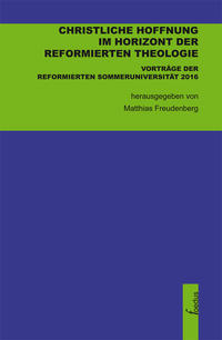 Vorderes Coverbild Christliche Hoffnung im Horizont der reformierten Theologie