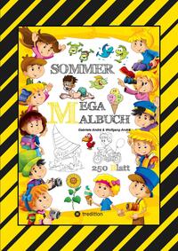 Vorderes Coverbild MEGA MALBUCH - SOMMER - URLAUB - MOTORBOOT - JETSKI - SPORT - SCHWIMMEN - WANDERN - MEER - FAMILIE - KINDER - SPASS