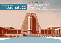Vorderes Coverbild Die Ohlsdorfer Krematorien von Ernst Paul Dorn und Fritz Schumacher