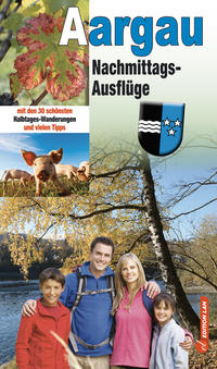 Vorderes Coverbild Nachmittags-Ausflüge Aargau