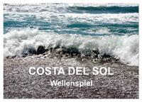 Vorderes Coverbild COSTA DEL SOL - Wellenspiel (Wandkalender 2025 DIN A3 quer), CALVENDO Monatskalender