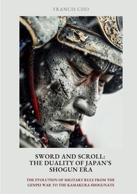 Vorderes Coverbild Sword and Scroll: The Duality of Japan’s Shogun Era