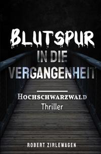 Vorderes Coverbild Blutspur in die Vergangenheit