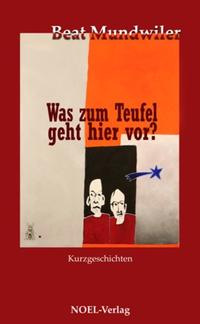 Vorderes Coverbild Was zum Teufel geht hier vor?