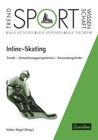 Vorderes Coverbild Inline-Skating. Trends - Entwicklungsperspektiven - Anwendungsfelder