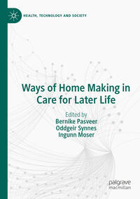 Vorderes Coverbild Ways of Home Making in Care for Later Life