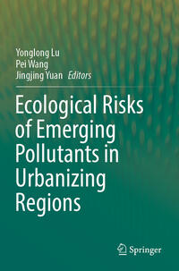 Vorderes Coverbild Ecological Risks of Emerging Pollutants in Urbanizing Regions