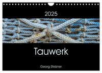 Vorderes Coverbild Tauwerk (Wandkalender 2025 DIN A4 quer), CALVENDO Monatskalender