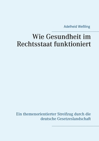 Vorderes Coverbild Wie Gesundheit im Rechtsstaat funktioniert
