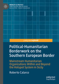 Vorderes Coverbild Political-Humanitarian Borderwork on the Southern European Border