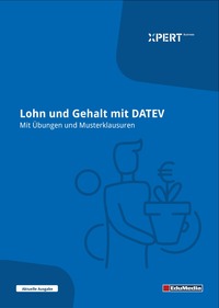 Vorderes Coverbild Lohn und Gehalt mit DATEV - Mit Übungen und Musterklausuren