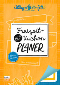 Vorderes Coverbild AlltagsKonfetti - Freizeitküchen-Planer