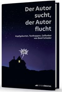 Vorderes Coverbild Der Autor sucht, der Autor flucht