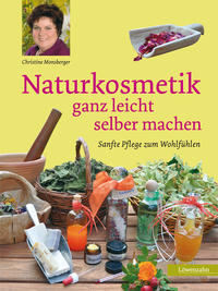 Vorderes Coverbild Naturkosmetik ganz leicht selber machen
