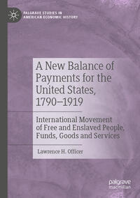 Vorderes Coverbild A New Balance of Payments for the United States, 1790–1919