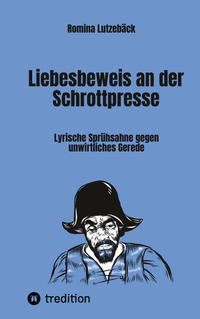 Vorderes Coverbild Liebesbeweis an der Schrottpresse