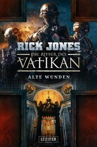 Vorderes Coverbild ALTE WUNDEN (Die Ritter des Vatikan 6)