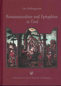 Vorderes Coverbild Renaissancealtäre und Epitaphien in Tirol